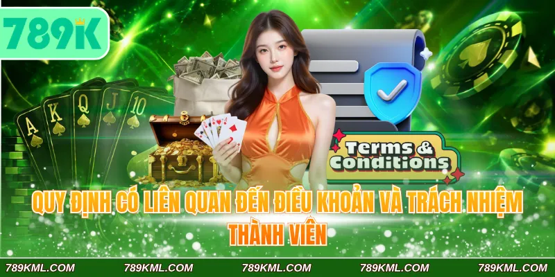 Quy định có liên quan đến điều khoản và trách nhiệm thành viên